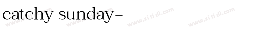 catchy sunday字体转换